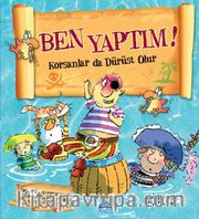 Ben Yaptım! <br /> Korsanlar da Dürüst Olur