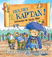 Hey, Hey Kaptan! <br /> Korsanlar da Nazik Olur