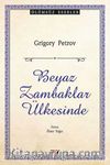Beyaz Zambaklar Ülkesinde