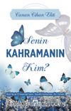 Senin Kahramanın Kim?