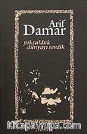 Yoksulduk Dünyayı Sevdik