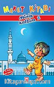 Maket Kitabı (Minik Kalbim 2)