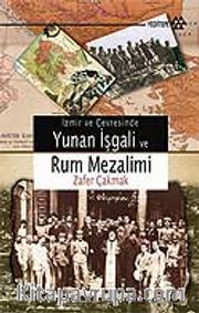 İzmir ve Çevresinde Yunan İşgali ve Rum Mezalim