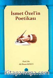 İsmet Özel'in Poetikası