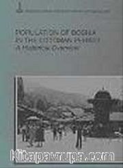 Population of Bosnia in the Ottoman Period: A Historical Overview