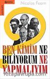 Ben Kimim Ne Biliyorum Ne Yapmalıyım