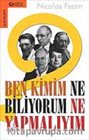 Ben Kimim Ne Biliyorum Ne Yapmalıyım