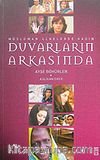 Duvarların Arkasında & Müslüman Ülkelerde Kadın