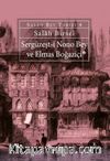 Sergüzeşt-i Nono Bey ve Elmas Boğaziçi