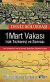 1 Mart Vakası Irak Tezkeresi ve Sonrası