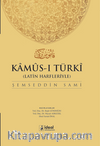 Kamus-ı Türki & Latin Harfleriyle Osmanlıca - Türkçe Sözlük