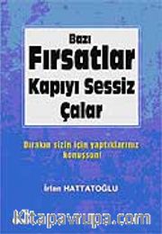 Bazı Fırsatlar Kapıyı Sessiz Çalar
