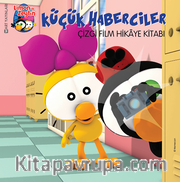 Küçük Haberciler / Çizgi Film Hikaye Kitabı