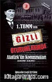 1.TBMM'nin Gizli Oturumlarında Atatürk'ün Konuşmaları