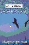 Yaşamın Kendisidir Aşk