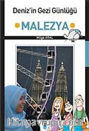Deniz'in Gezi Günlüğü <br /> Malezya