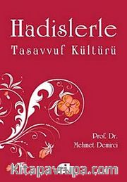Hadislerle Tasavvuf Kültürü