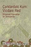Çarklardaki Kum: Vicdani Red & Düşünsel Kaynaklar ve Deneyimler