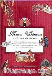 Masal Dünyası <br /> Bir Varmış Bir Yokmuş