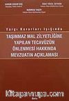 Taşınmaz Mal Zilyetliğine Yapılan Tecavüzün Önlenmesi Hakkında Mevzuatın Açıklaması / Yargı Kararları Işığında