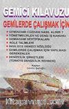 Gemici Kılavuzu & Gemilerde Çalışmak İçin