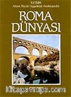 Roma Dünyası Atlaslı Büyük Uygarlıklar Ansiklopedisi-5