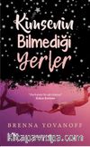 Kimsenin Bilmediği Yerler