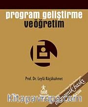 Program Geliştirme ve Öğretim /  Leyla Küçükahmet