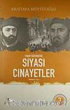 Yakın Tarihimizde Siyasi Cinayetler (Birinci Cilt)