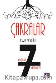 Çakralar <br /> 7 Yaşam Merkezi