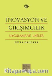 İnovasyon ve Girişimcilik <br /> Uygulama ve İlkeler