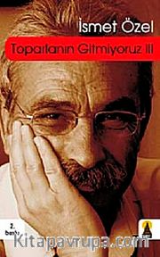 Toparlanın Gitmiyoruz-3