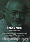Özkan Mert Bütün Şiirleri-3 & Irgatoğlu Atçalı Kel Mehmet Destanı (1970)-Kırlangıçlar Kırlangıçlar