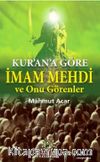 Kur'an'a Göre İmam Mehdi ve Onu Görenler
