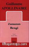Zamanın Rengi / G. Apollinaire