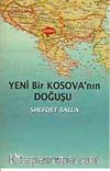 Yeni Bir Kosova'nın Doğuşu