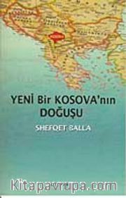 Yeni Bir Kosova'nın Doğuşu