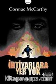 İhtiyarlara Yer Yok