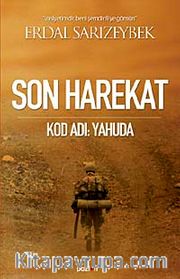 Son Harekat Kod Adı: Yahuda <br /> Vasiyetimdir Beni Şemdinli'ye Gömün