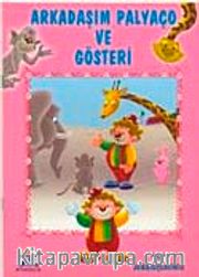 Arkadaşım Palyaço ve Gösteri