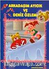 Arkadaşım Ayıcık ve Deniz Özlemi