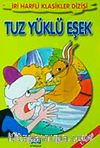 Tuz Yüklü Eşek-1. Sınıf / İri Harfli Klasikler Dizisi