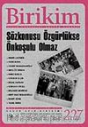 Birikim / Sayı: 227 Yıl: 2008 / Aylık Sosyalist Kültür Dergisi