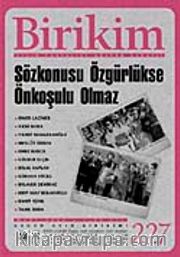 Birikim / Sayı: 227 Yıl: 2008 / Aylık Sosyalist Kültür Dergisi