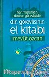 Din Görevlisinin El Kitabı & Her Müslüman Dinin Görevlisidir (Roman Boy-Karton Kapak)