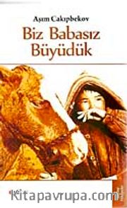 Biz Babasız Büyüdük
