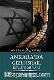 Ankara 'da Gizli İsrail Devleti Mi Var ?