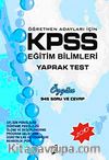 KPSS Eğitim Bilimleri Yaprak Test 2010 / Öğretmen Adayları İçin