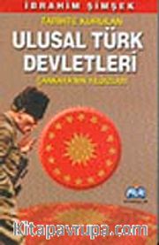 Tarihte Kurulan Ulusal Türk Devletleri Çankaya'nın Yıldızları