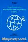 Medya Eleştirileri 2008 & Küreselleştirme Makinesi Medya